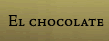 La Caba�a Chocolate