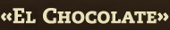 La Caba&ntilde;a Chocolate
